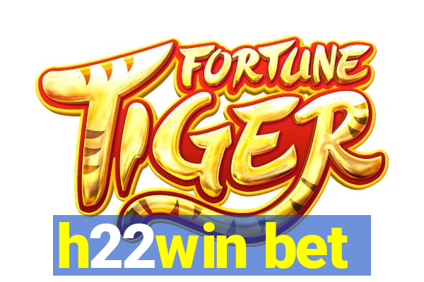 h22win bet